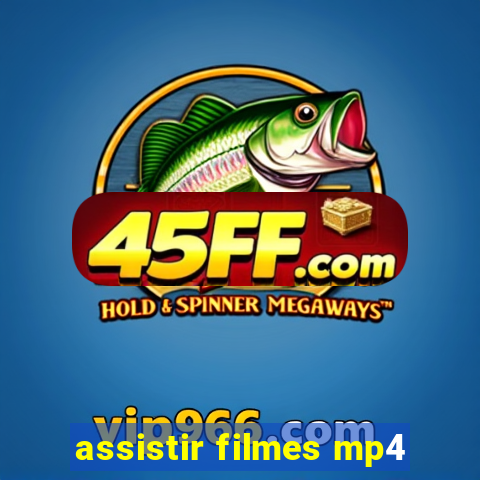assistir filmes mp4